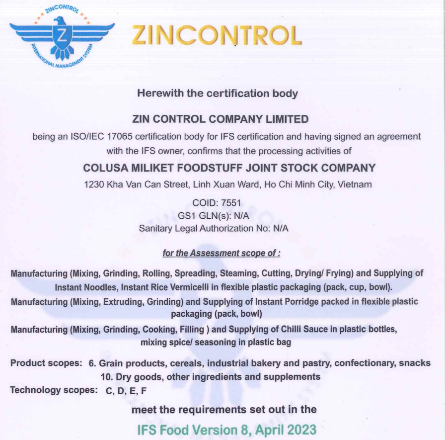 Chứng nhận ISO/IEC 17065 cho chứng nhận IFS và đã ký kết thỏa thuận với chủ sở hữu IFS.